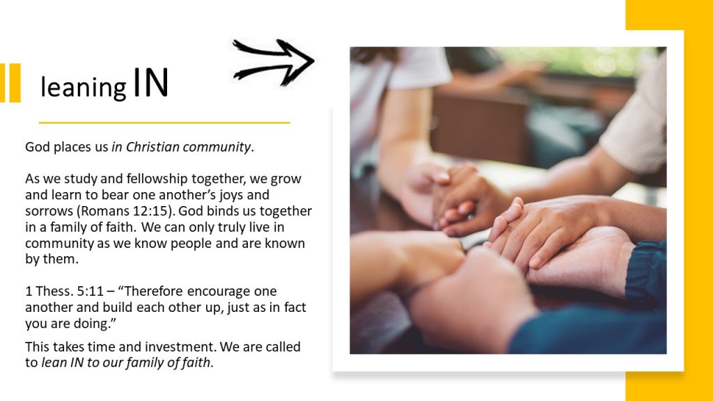 slide 4 - leaning In - God places us in Christian community